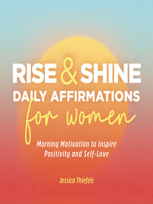 cover image of Rise and Shine--Daily Affirmations for Women